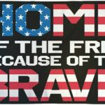 home of the free because of the brave